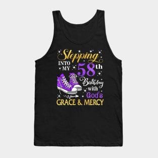 Stepping Into My 58th Birthday With God's Grace & Mercy Bday Tank Top